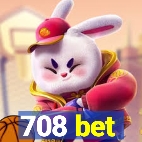 708 bet